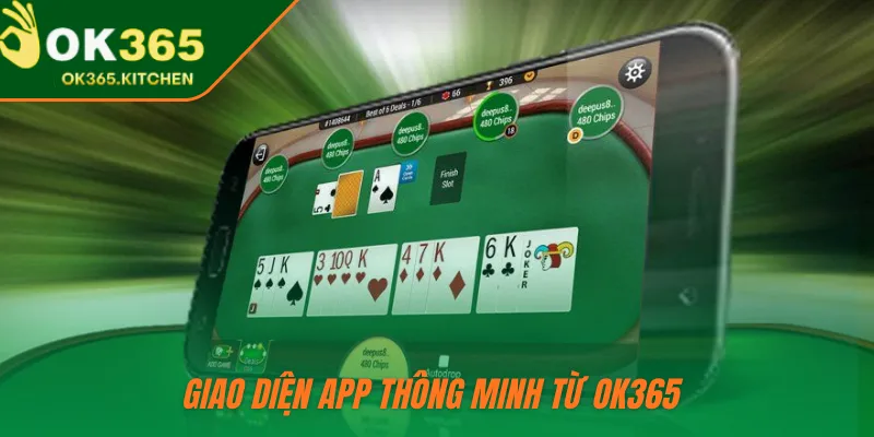 Giao diện app thông minh từ OK365 