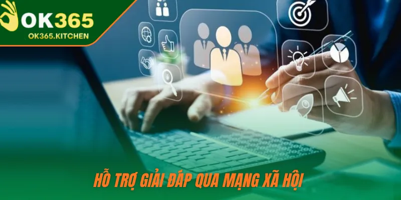 Hỗ trợ giải đáp qua mạng xã hội 