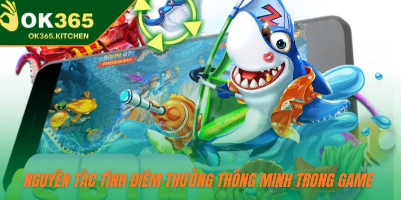 Nguyên tắc tính điểm thưởng thông minh trong game 
