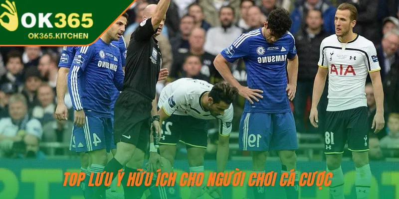 Top lưu ý hữu ích cho người chơi cá cược