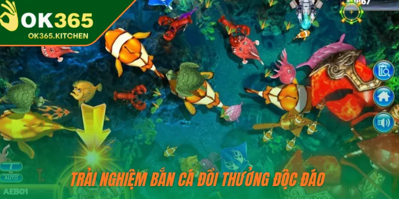 Trải nghiệm bắn cá đổi thưởng độc đáo 