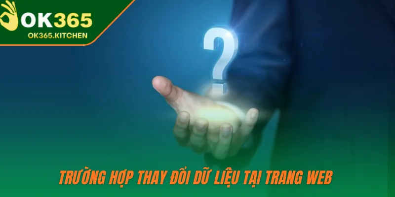 Trường hợp thay đổi dữ liệu tại trang web