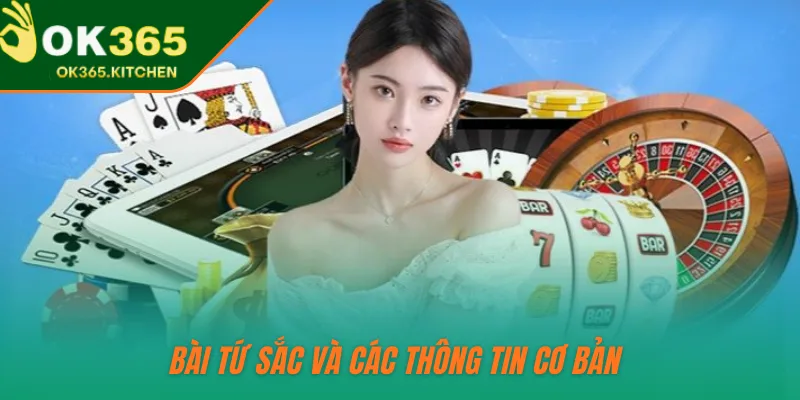 Bài tứ sắc và các thông tin cơ bản 