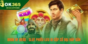 Book Of Dead – Slot Phiêu Lưu Ai Cập Cổ Đại Hấp Dẫn