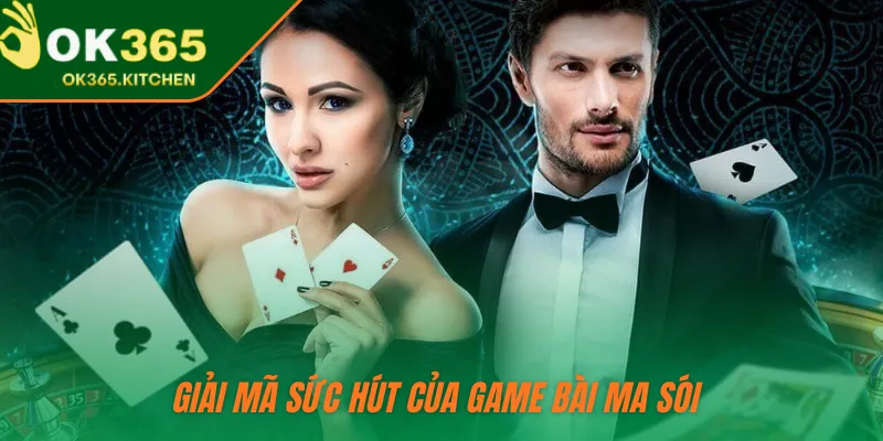 Giải mã sức hút của game bài ma sói 