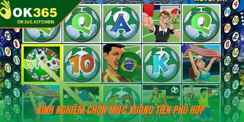Kinh nghiệm chọn mức xuống tiền phù hợp