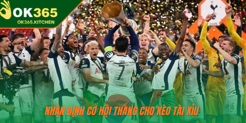 Nhận định cơ hội thắng cho kèo tài xỉu