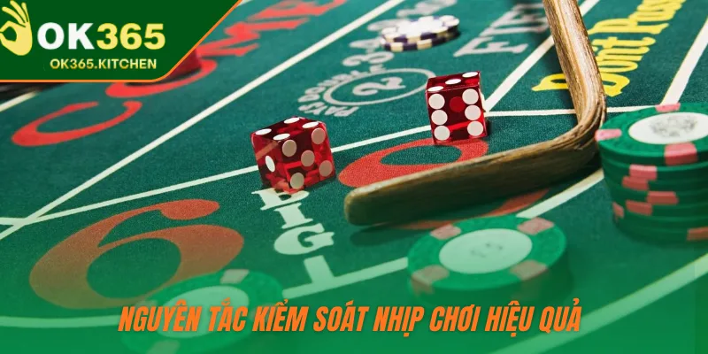 Nguyên tắc kiểm soát nhịp chơi hiệu quả 